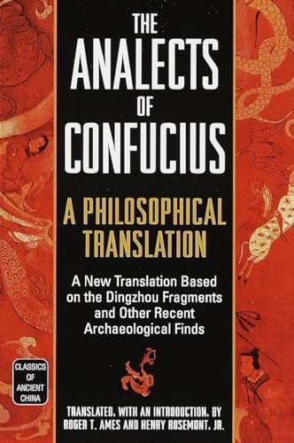 Book cover for The Analects of Confucius: A Philosophical Translation (Classics of Ancient China) by Roger T. Ames