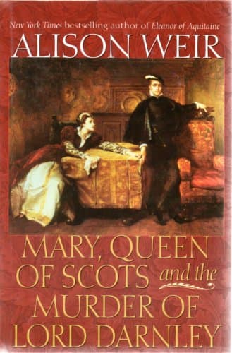 Book cover for Mary, Queen of Scots and the Murder of Lord Darnley by Weir, Alison
