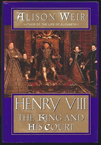 Book cover for Henry VIII: The King and His Court by Weir, Alison