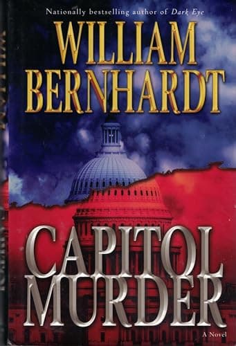 Book cover for Capitol Murder: A Novel by Bernhardt, William
