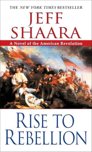 Book cover for Rise to Rebellion (The American Revolutionary War) by Shaara, Jeff