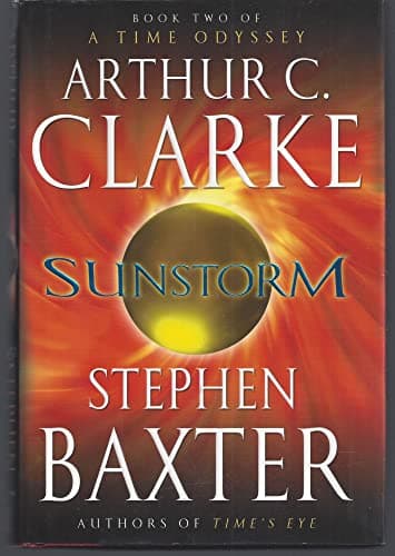 Book cover for Sunstorm (A Time Odyssey, Book 2) by Clarke, Arthur C.