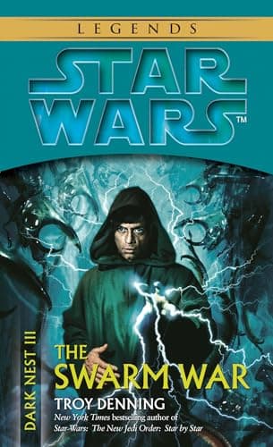 Book cover for The Swarm War (Star Wars: Dark Nest, Book 3) by Denning, Troy