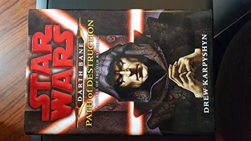 Book cover for Path of Destruction: A Novel of the Old Republic (Star Wars: Darth Bane) by Karpyshyn, Drew