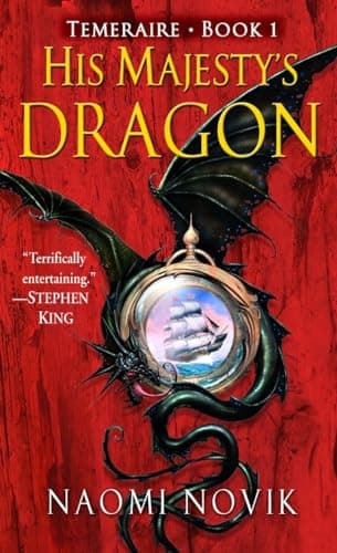 Book cover for His Majesty's Dragon (Temeraire, Book 1) by Novik, Naomi