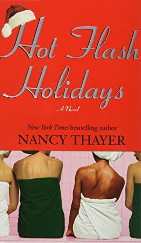 Book cover for Hot Flash Holidays: A Novel by Thayer, Nancy