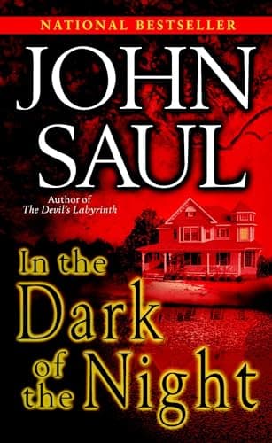 Book cover for In the Dark of the Night: A Novel by Saul, John
