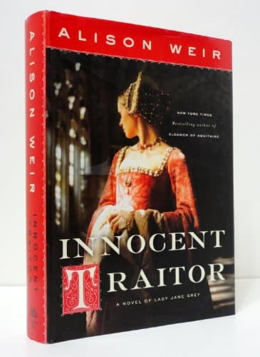 Book cover for Innocent Traitor: A Novel of Lady Jane Grey by Weir, Alison