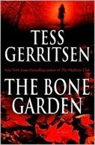 Book cover for The Bone Garden: A Novel by Gerritsen, Tess