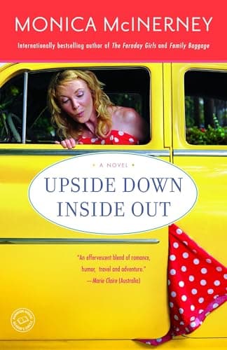 Book cover for Upside Down Inside Out: A Novel by McInerney, Monica