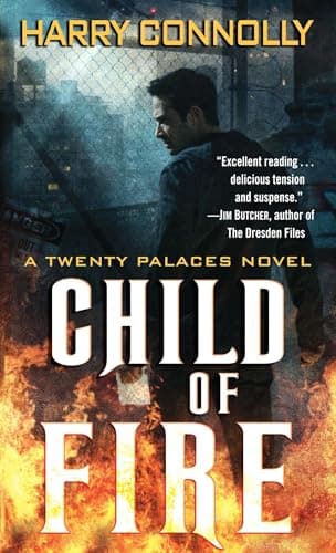 Book cover for Child of Fire: A Twenty Palaces Novel by Connolly, Harry