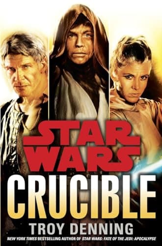 Book cover for Crucible: Star Wars by Denning, Troy