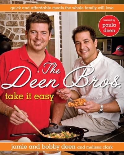 Book cover for The Deen Bros. Take It Easy: Quick and Affordable Meals the Whole Family Will Love: A Cookbook by Deen, Jamie