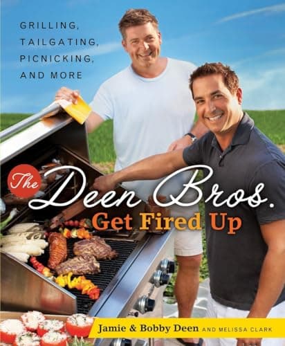 Book cover for The Deen Bros. Get Fired Up: Grilling, Tailgating, Picnicking, and More: A Cookbook by Deen, Jamie