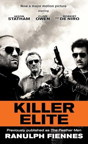 Book cover for Killer Elite (previously published as The Feather Men): A Novel (Random House Movie Tie-In Books) by Fiennes, Ranulph