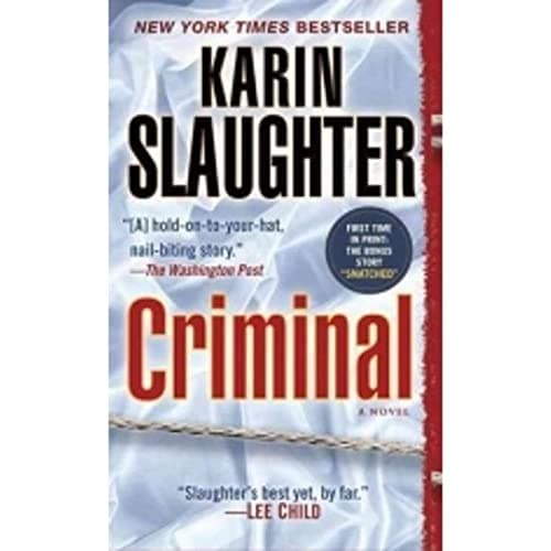 Book cover for Criminal (with bonus novella Snatched): A Novel (Will Trent) by Slaughter, Karin