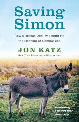 Book cover for Saving Simon: How a Rescue Donkey Taught Me the Meaning of Compassion by Katz, Jon