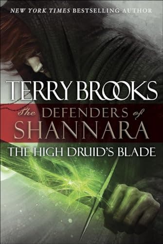 Book cover for The High Druid's Blade: The Defenders of Shannara by Brooks, Terry