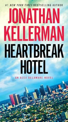 Book cover for Heartbreak Hotel: An Alex Delaware Novel by Kellerman, Jonathan