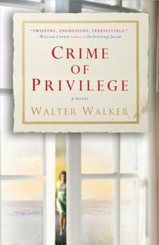 Book cover for Crime of Privilege: A Novel by Walker, Walter