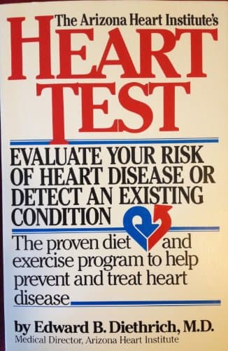 Book cover for The Heart Test: The Arizona Heart Institute Program for the Detection, Prevention, and Treatment of Heart Disease by Diethrich, Edward B.