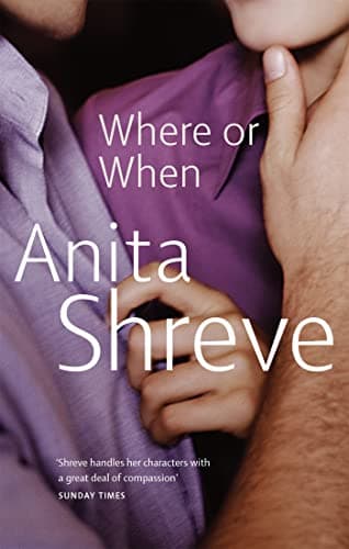 Book cover for Where or When? by Shreve, Anita
