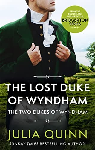 Book cover for The Lost Duke Of Wyndham: by the bestselling author of Bridgerton (Two Dukes of Wyndham) by Quinn, Julia