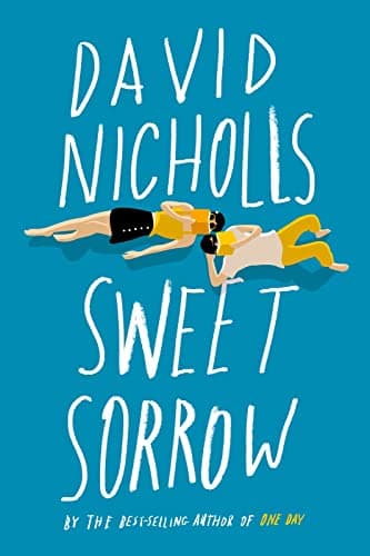 Book cover for Sweet Sorrow: A Novel by Nicholls, David