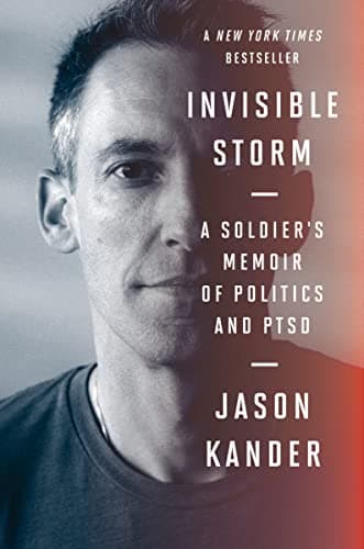 Book cover for Invisible Storm: A Soldier's Memoir of Politics and PTSD by Kander, Jason