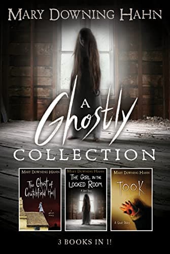 Book cover for A Mary Downing Hahn Ghostly Collection: 3 Books in 1 by Hahn, Mary Downing
