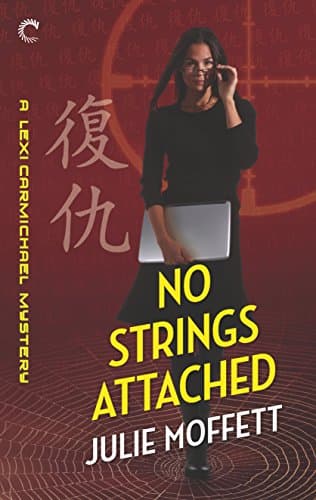 Book cover for No Strings Attached (A Lexi Carmichael Mystery, 8) by Moffett, Julie