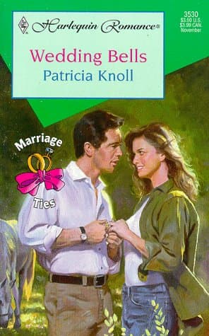 Book cover for Wedding Bells (Marriage Ties) by Patricia Knoll