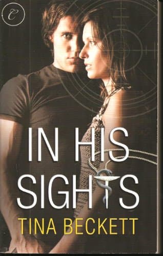 Book cover for In His Sights by Tina Beckett