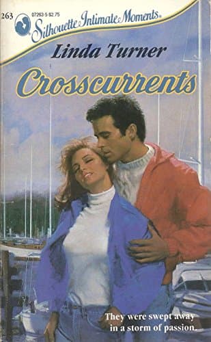 Book cover for Crosscurrents (Silhouette Intimate Moments) by Linda Turner
