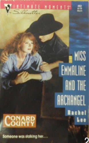 Book cover for Miss Emmaline and the Archangel (Conard County) (Silhouette Intimate Moments, No. 482) by Rachel Lee