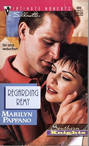 Book cover for Regarding Remy (Southern Knights) (Silhouette Intimate Moments) by Marilyn Pappano