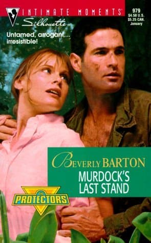 Book cover for Murdock'S Last Stand (The Protectors) (Silhouette Intimate Moments) by Beverly Barton
