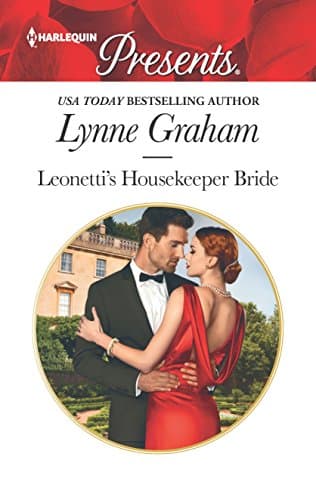 Book cover for Leonetti's Housekeeper Bride: A Spicy Billionaire Boss Romance (Harlequin Presents) by Graham, Lynne