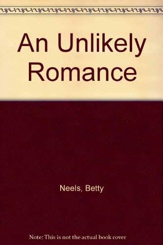 Book cover for An Unlikely Romance (Harlequin Easyread Print Romance #80) by Neels, Betty