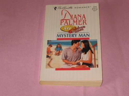 Book cover for Mystery Man (50th Fabulous Fathers) (Silhouette Romance) by Diana Palmer