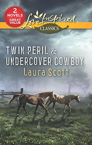Book cover for Twin Peril & Undercover Cowboy: An Anthology (Love Inspired Classics) by Scott, Laura