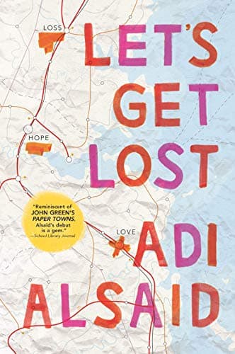 Book cover for Let's Get Lost (Harlequin Teen) by Alsaid, Adi