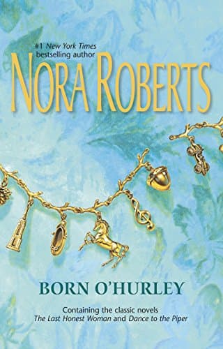 Book cover for Born O'Hurley (The Last Honest Woman / Dance to the Piper) by Roberts, Nora