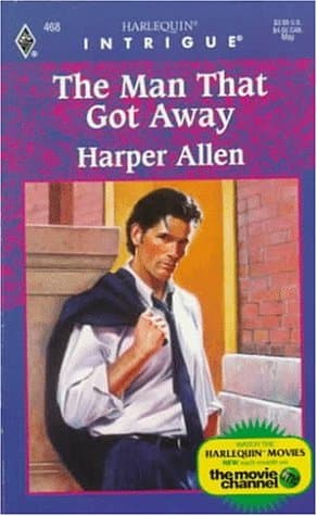 Book cover for Man That Got Away (Intrigue) by Harper Allen