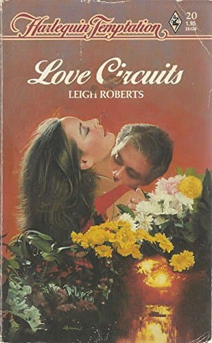 Book cover for Love Circuits (Harlequin Temptation) by Leigh Roberts