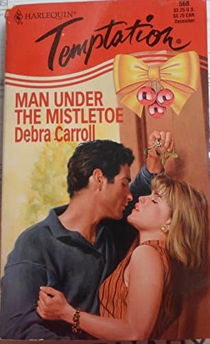 Book cover for Man Under The Mistletoe by Debra Carroll