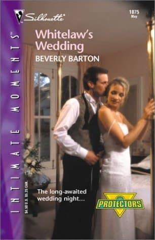 Book cover for Whitelaw'S Wedding (The Protectors) (Silhouette Intimate Moments) by Barton, Beverly