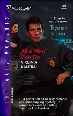 Book cover for All A Man Can Do (Trouble In Eden) (Silhouette Intimate Moments) by Kantra, Virginia