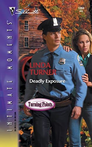 Book cover for Deadly Exposure (Silhouette Intimate Moments No. 1304)(Turning Points series) by Turner, Linda