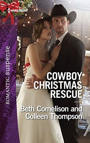 Book cover for Cowboy Christmas Rescue: Rescuing the WitnessRescuing the Bride (Harlequin Romantic Suspense) by Cornelison, Beth